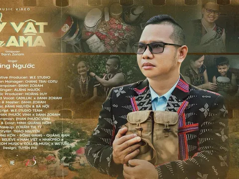 Xúc động với MV Kỷ vật của Ama của nhà báo Alăng Ngước